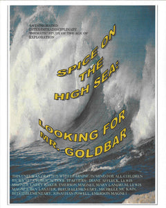 Spice On The High Sea: Looking For Mr. Goldbar